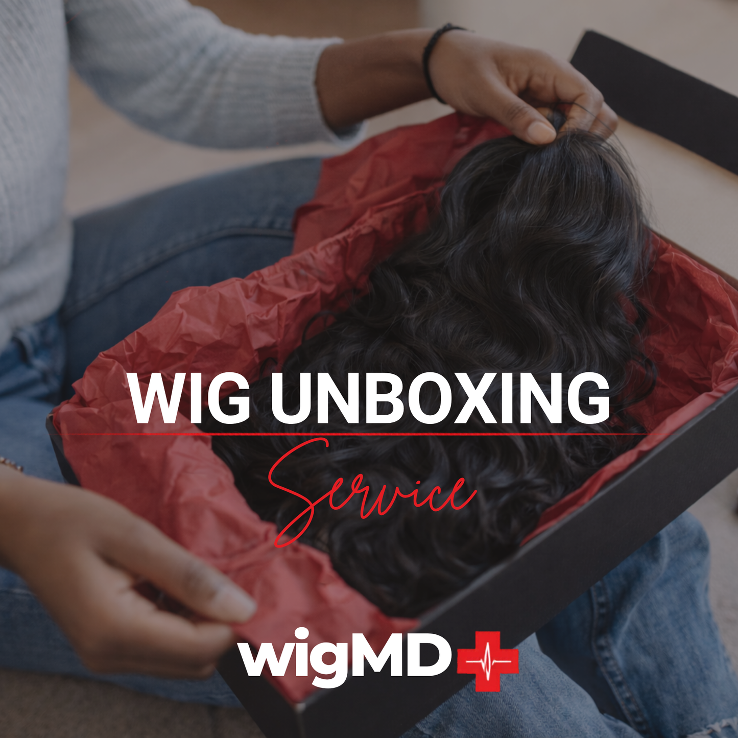 Wig Unboxing Consultation