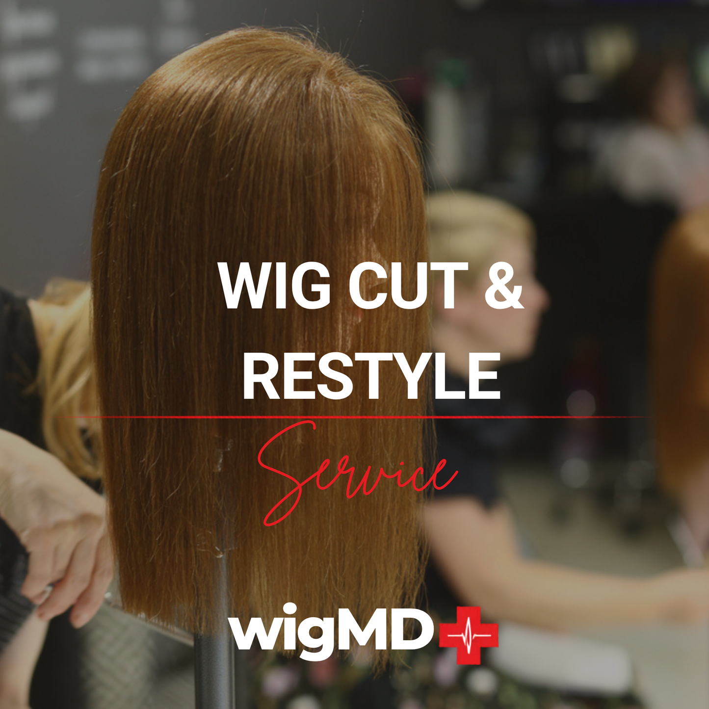 Wig Cut & Restyle